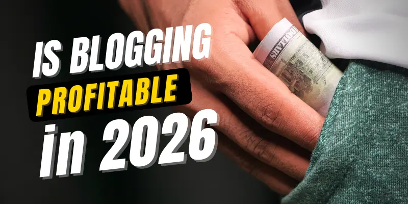is blogging profitable in 2026